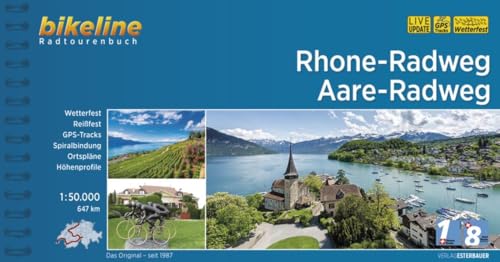 Rhone-Radweg • Aare-Radweg: 647 km, 1:50.000, wetterfest/reißfest, GPS-Tracks Download, LiveUpdate (Bikeline Radtourenbücher) von Esterbauer GmbH